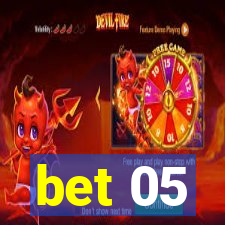 bet 05